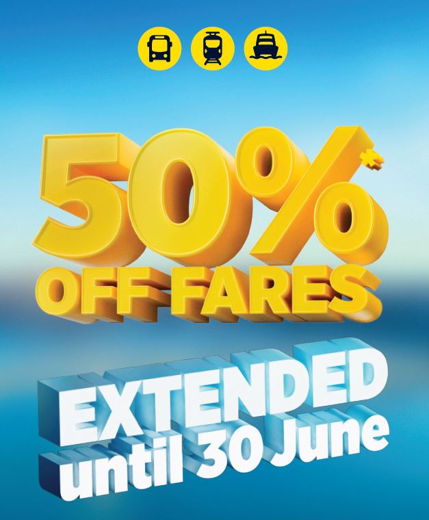 50%* off fares - extended until 30 June